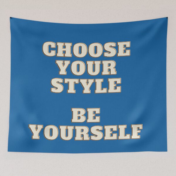 Item preview, Choose Your Style - Be Yourself designed and sold by dacdibac.