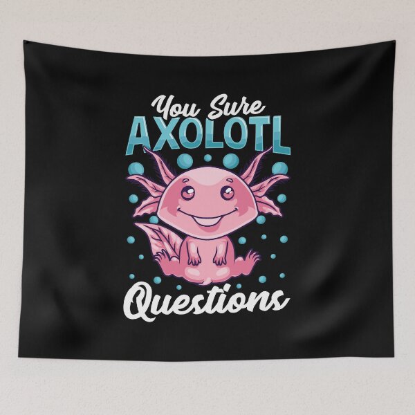 Item preview, Funny You Sure Axolotl Questions Walking Fish Pun designed and sold by perfectpresents.