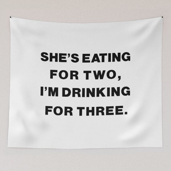 Item preview, She's Eating For Two I'm Drinking For Three : Funny New Dad Father Pregnancy Announcement Joke designed and sold by RM2017.