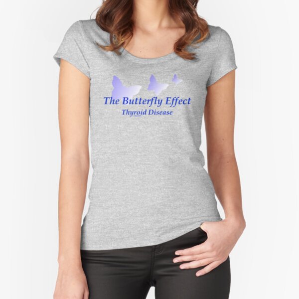 Butterfly Effect - Thyroid Disease Fitted Scoop T-Shirt