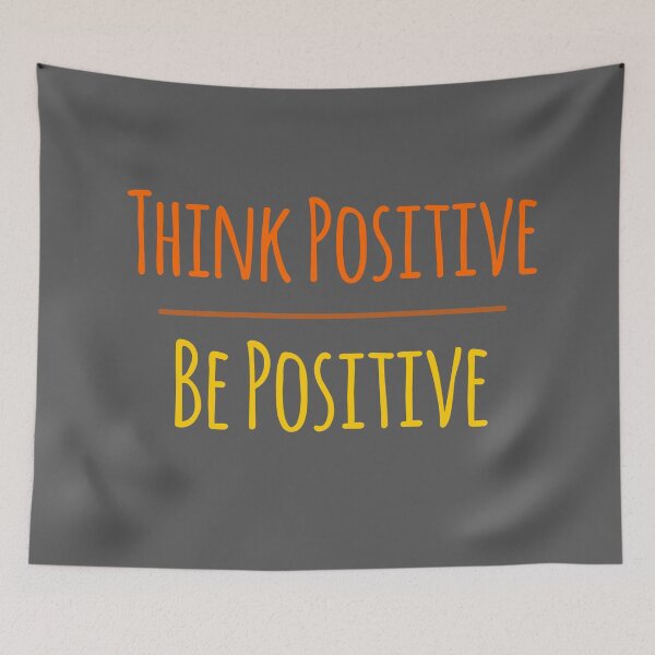 Item preview, Think Postive | Be Positive designed and sold by The Merch.