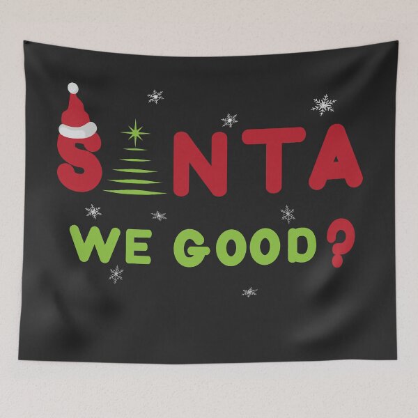 Item preview, Santa We Good? Christmas Gift Holiday designed and sold by MH Style.