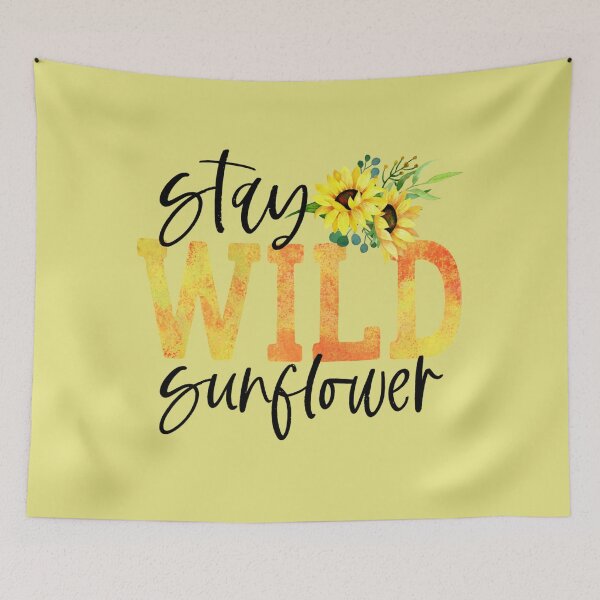 Item preview, Sunflower stay wild designed and sold by WOWSOMETHINGNEW.