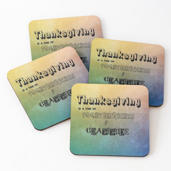 Item preview, Thanksgiving is a time of Togetherness and Gratitude designed and sold by GRyZeo.