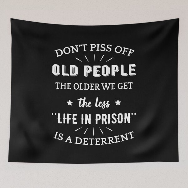 Item preview, Don't Piss Off Old People III designed and sold by Lemon Pepper.