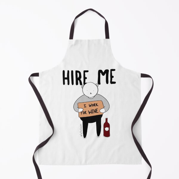 Item preview, Hire Me I Work For Wine - Bitterbeans designed and sold by Bitterbeans.