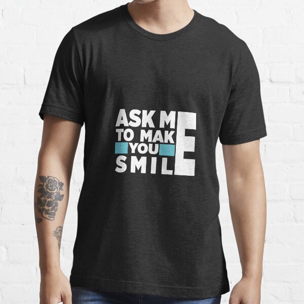 Item preview,  Ask Me to Make you Smile  designed and sold by totidesigner.