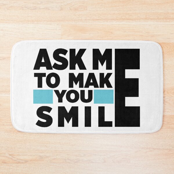 Item preview, Ask Me to Make you Smile  designed and sold by totidesigner.