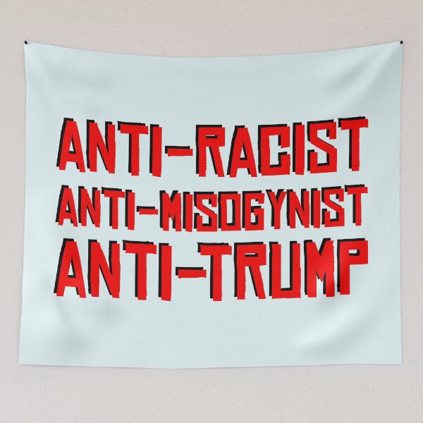 Item preview, Anti-Racist, Anti-Misogynist, Anti-Trump designed and sold by HeraAndKosmos.