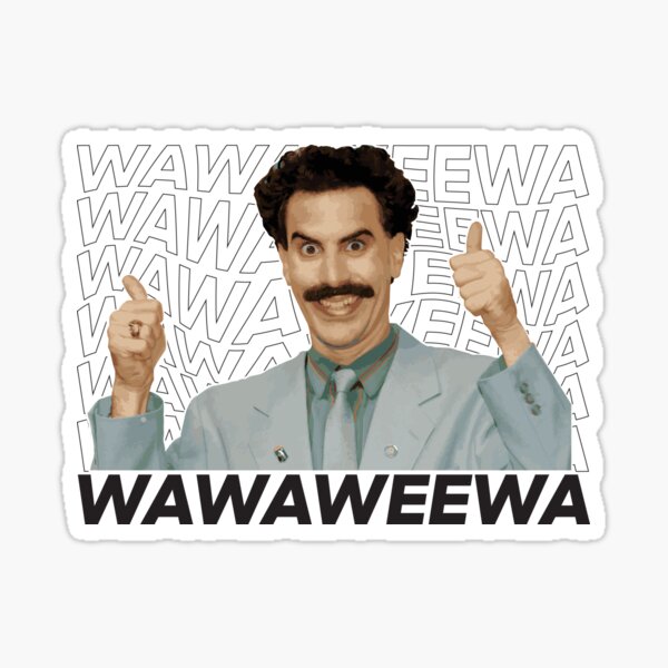 "Borat Wawaweewa White Sticker tee" Sticker for Sale by Azura369