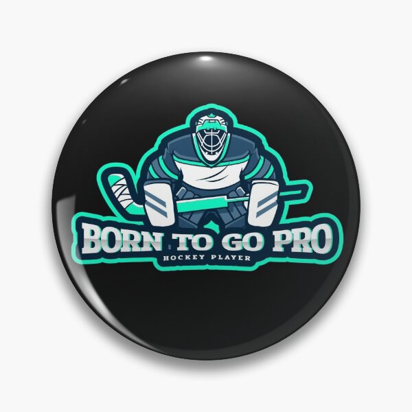 Item preview, Born to Go Pro Hockey Player designed and sold by Spicy Chilli.