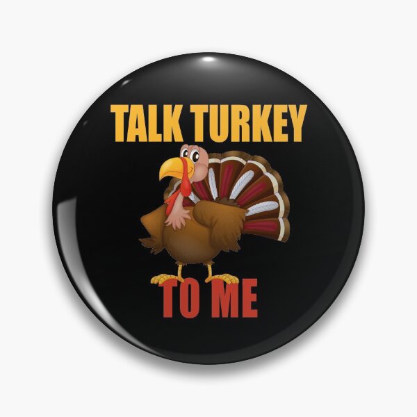Item preview, Talk Turkey To Me Funny Thanksgiving Day Gift  designed and sold by masterbones.