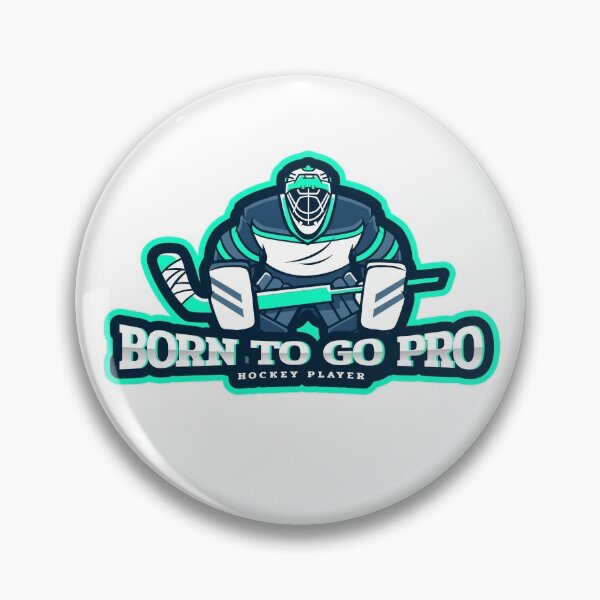 Item preview, Born to Go Pro Hockey Player designed and sold by Spicy Chilli.