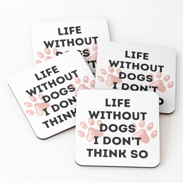 Item preview, Life without dogs, I don’t think so designed and sold by magda09.