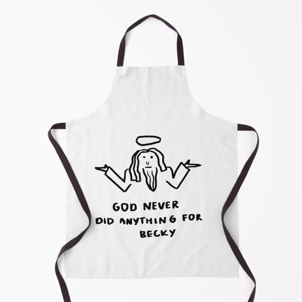 Item preview, God Never Did Anything for Becky designed and sold by 4naans.