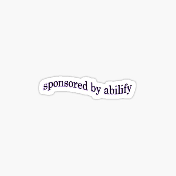 Item preview, sponsored by abilify designed and sold by Ollie M.