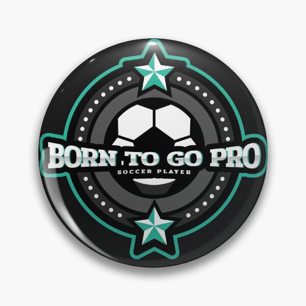 Item preview, Born to Go Pro Soccer Player designed and sold by Spicy Chilli.