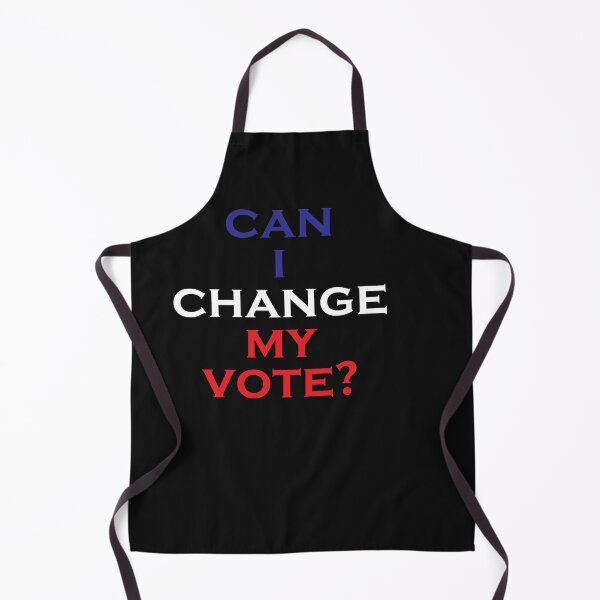 Item preview, Can I Change My Vote?  designed and sold by TINASTORESHOPE.