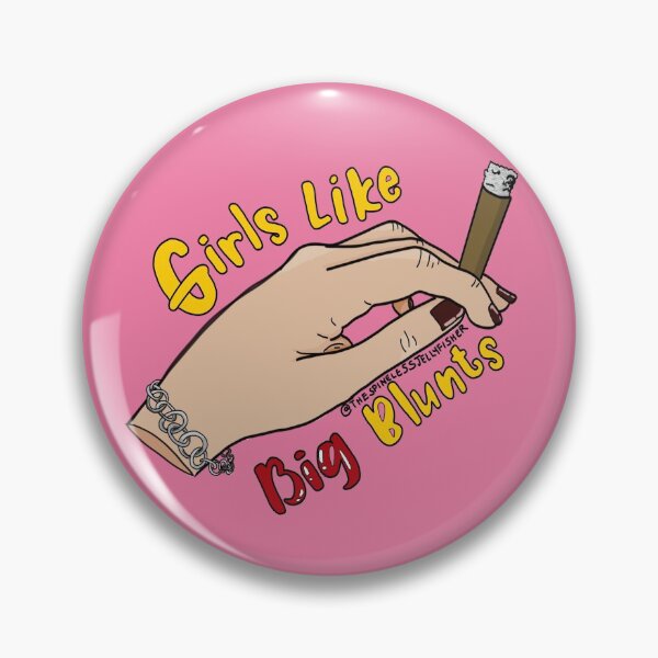 Item preview, Girls like big blunts designed and sold by TheSpinelessJellyfisher.