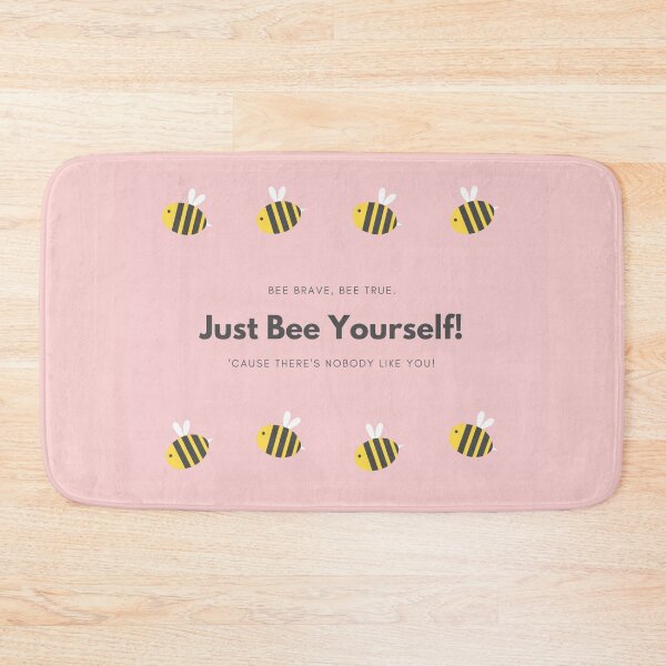 Item preview, Just Bee Yourself! Bee Brave, Bee True. Cause There's Nobody Like You! designed and sold by MonsaviFashion.