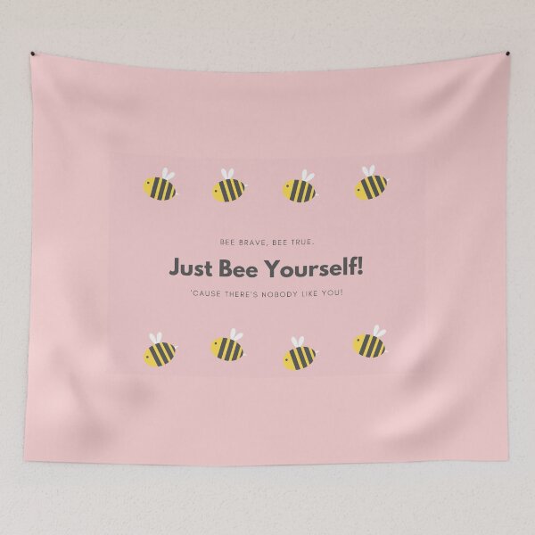 Item preview, Just Bee Yourself! Bee Brave, Bee True. Cause There's Nobody Like You! designed and sold by MonsaviFashion.