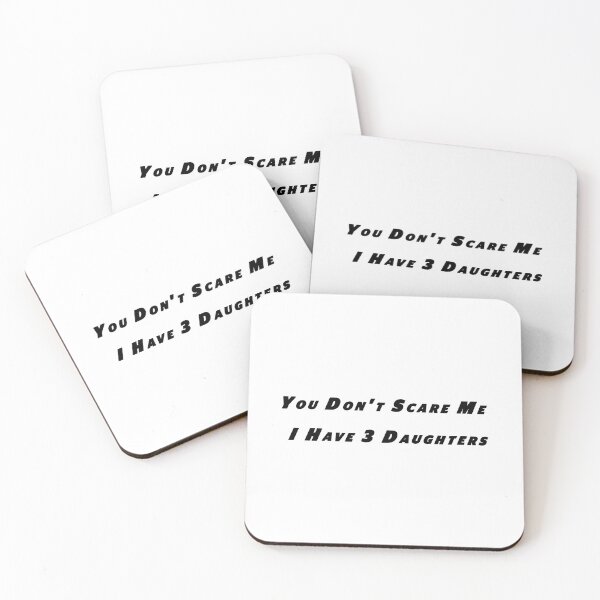 Item preview, You Don't Scare Me - I Have 3 Daughters designed and sold by BestTshirtArt.