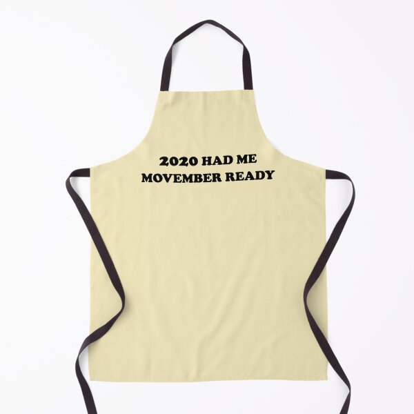 Item preview, Funny 2020 Had me Movember Ready - Black Typography off-white designed and sold by Deegital18.