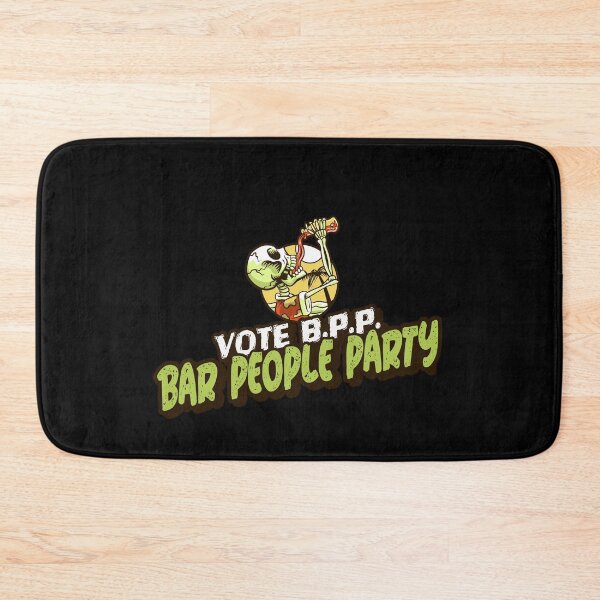 Item preview, ▶ ️ ▶ ️ VOTE B.P.P. PARTY OF THE BAR PEOPLE ◀ ️ designed and sold by KHAOTICSHOP.