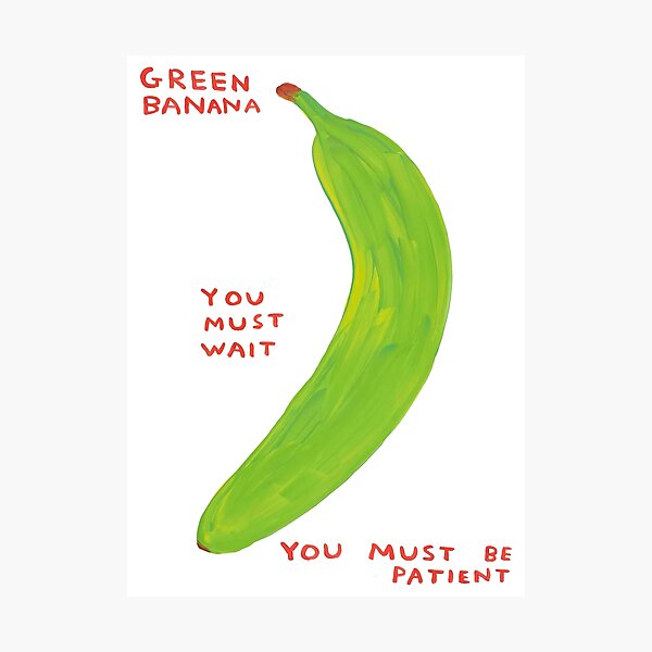 Green Banana Davids Must Wait Photographic Print