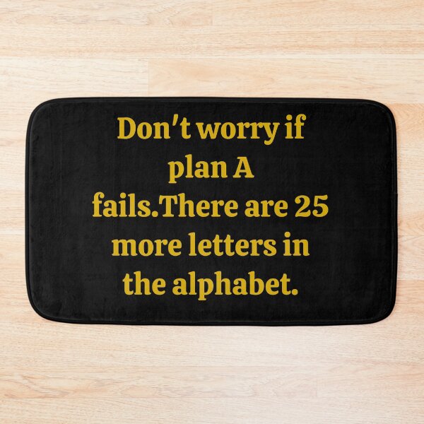 Item preview, Don't worry if plan A fails designed and sold by RueChiedza.