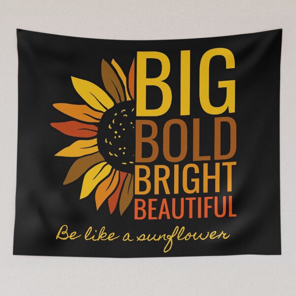 Item preview, Be like a sunflower - big, bold, bright, beautiful. designed and sold by JellyBeenzz.