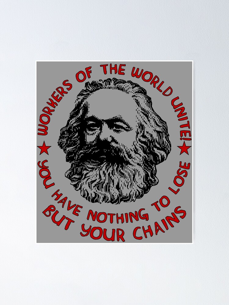 Poster Travailleurs Du Monde S Unissent Citation De Karl Marx Socialiste Gauchiste Par Spacedoglaika Redbubble