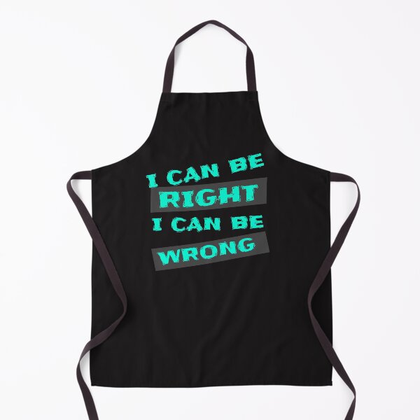 Item preview, I CAN BE RIGHT I CAN BE WRONG designed and sold by GILLES VAZIRI.