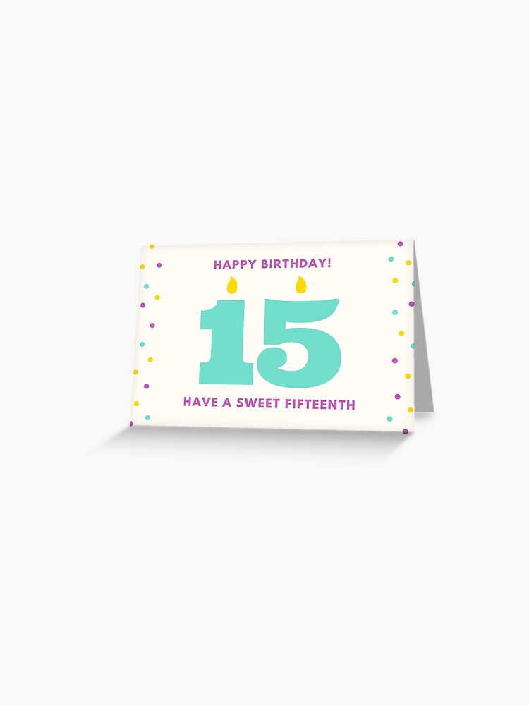 happy-15th-birthday-card-greeting-card-for-sale-by-anujshah7-redbubble