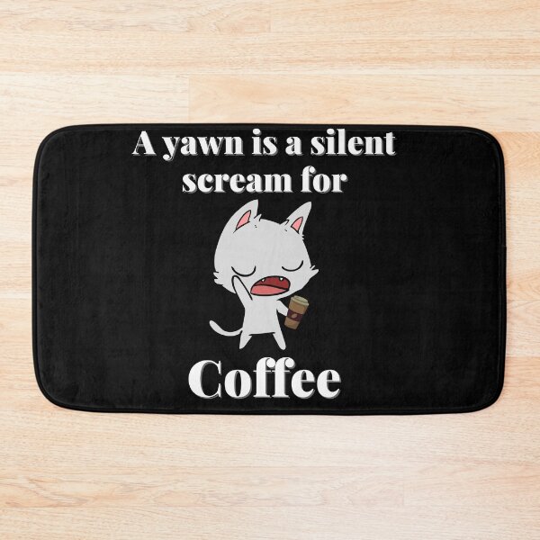Item preview, A yawn is a silent scream for coffee - Yawning Cat designed and sold by Veewell.