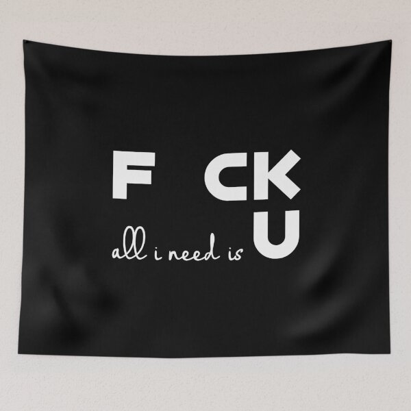 Item preview, Fck All I Need Is U Funny Shirt White designed and sold by Paulina Vanlife.