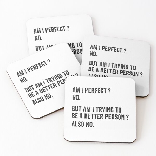 Item preview, Am I perfect No, Am I trying to be better person also no designed and sold by kader85.