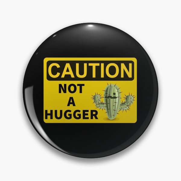 Item preview, Caution Not A Hugger designed and sold by Dailyartsie.