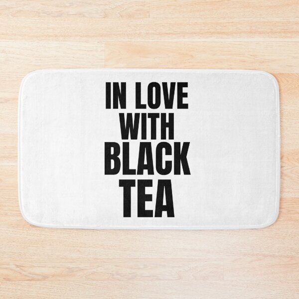 Item preview, In love with black tea designed and sold by crikz.