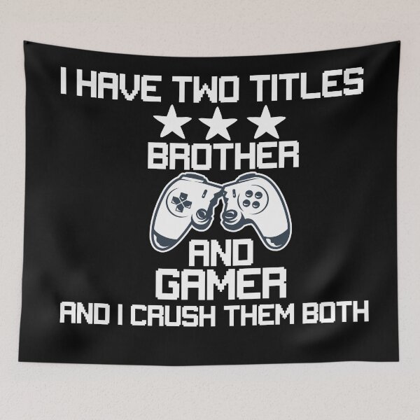 Item preview, I Have Two Titles Brother And Gamer designed and sold by All in One  Design.
