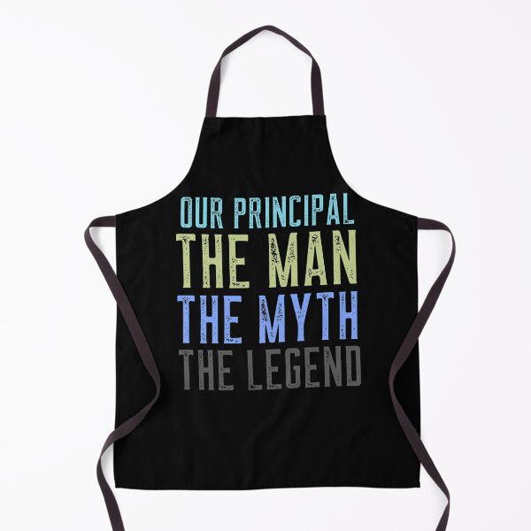 Item preview, Principal The Man The Myth The Legend designed and sold by beachchic.