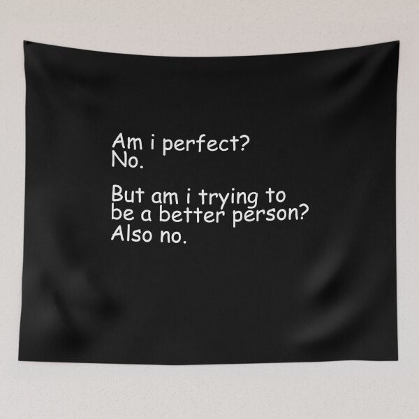 Item preview, Am I perfect? No. designed and sold by TheMattDesigns.