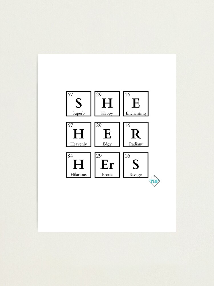 she-her-hers-pronouns-using-chemical-symbols-of-periodic-table-photographic-print-for-sale-by