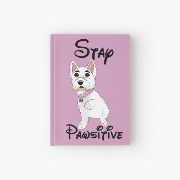 Stay Pawsitive Cartoony Westie Design Hardcover Journal