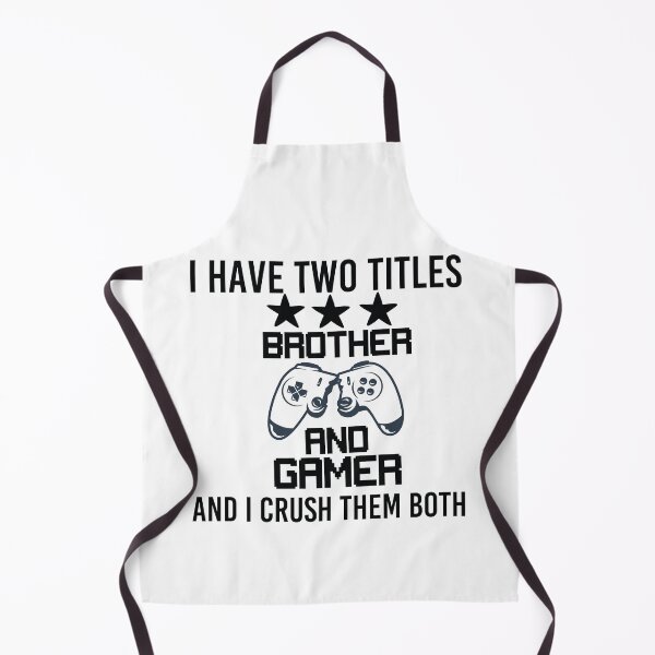 Item preview, I Have Two Titles Brother And Gamer designed and sold by All in One  Design.
