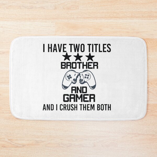 Item preview, I Have Two Titles Brother And Gamer designed and sold by All in One  Design.