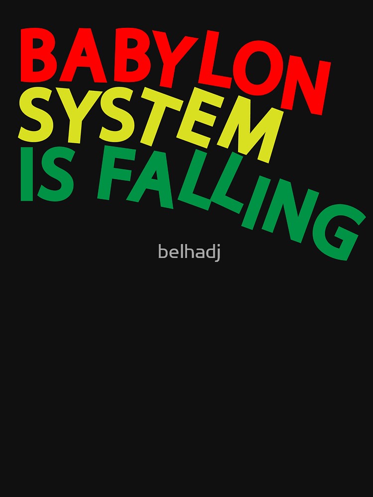 babylon is falling t shirt