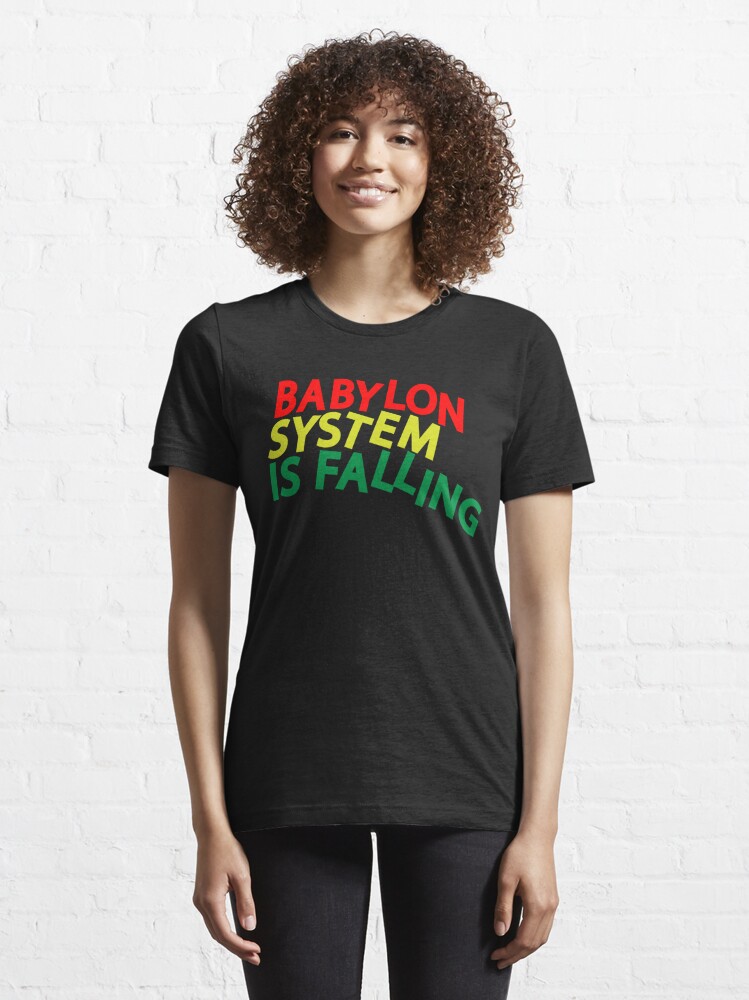 babylon is falling t shirt