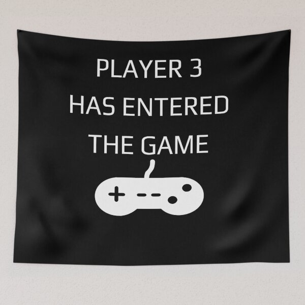 Item preview, Copy of Player 3 has entered the game designed and sold by All in One  Design.