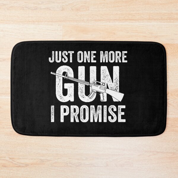 Item preview, Just One More Gun I Promise designed and sold by MoMasry.
